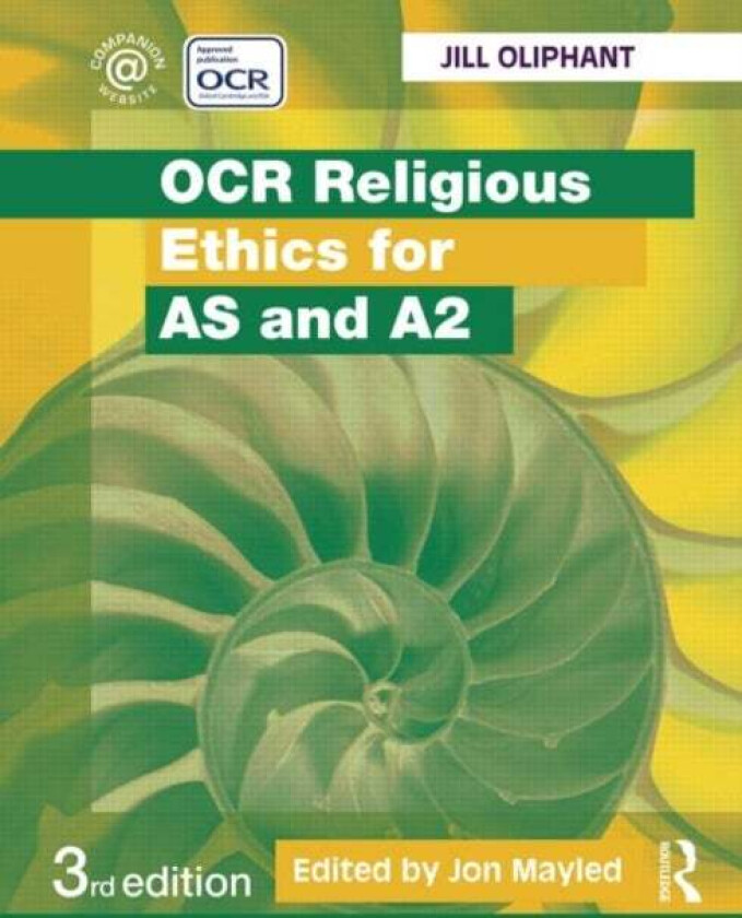 OCR Religious Ethics for AS and A2 av Jill (Angley School Kent UK) Oliphant