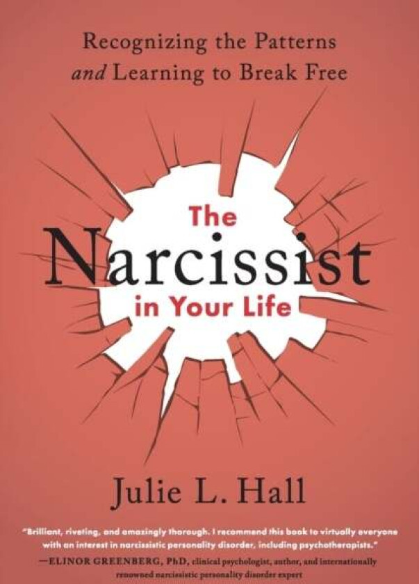 The Narcissist in Your Life av Julie L. Hall