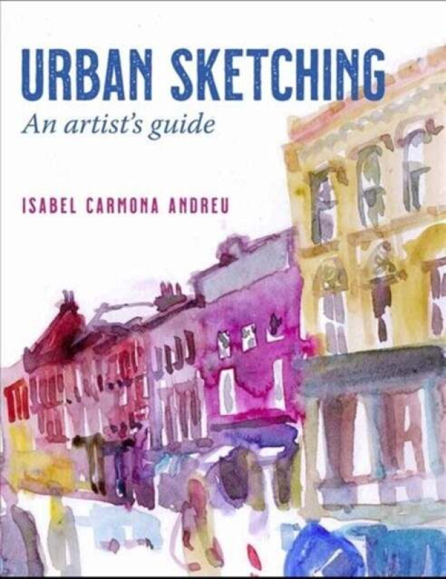Urban Sketching av Isabel Carmona Andreu