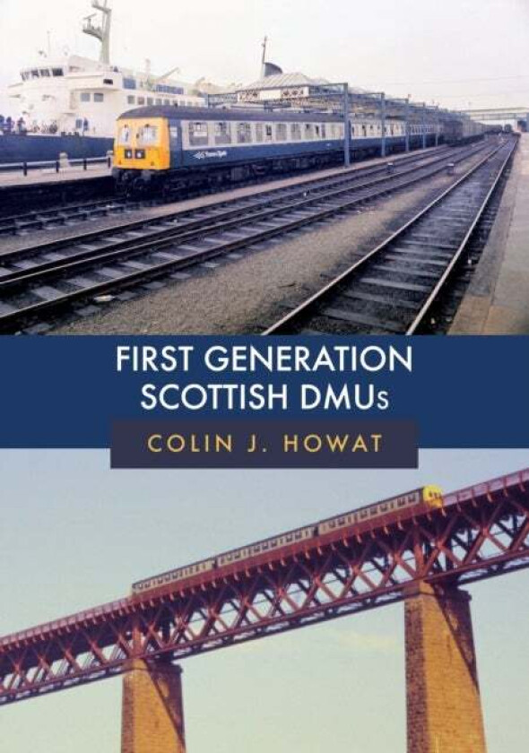 First Generation Scottish DMUs av Colin J. Howat