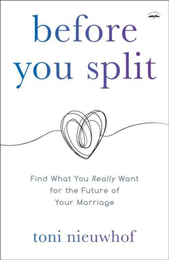Before you Split av Toni Nieuwhof