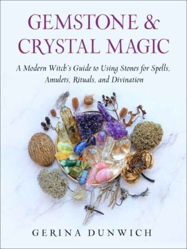Gemstone & Crystal Magic av Gerina (Gerina Dunwich) Dunwich