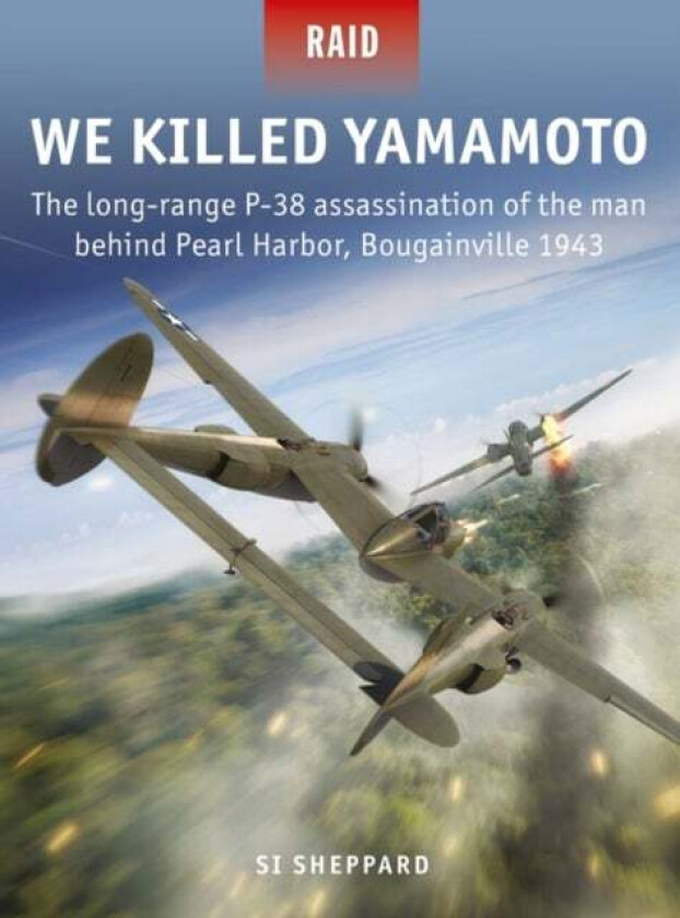 We Killed Yamamoto av Si Sheppard