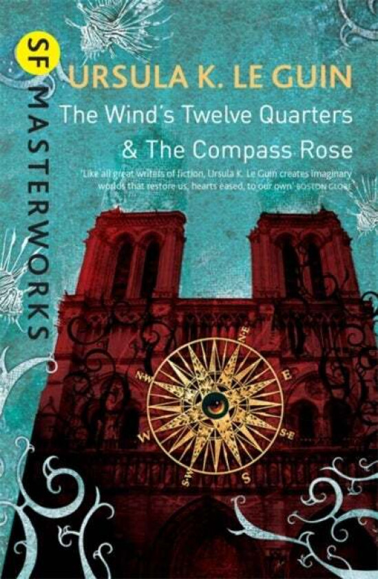 The Wind's Twelve Quarters and The Compass Rose av Ursula K. Le Guin