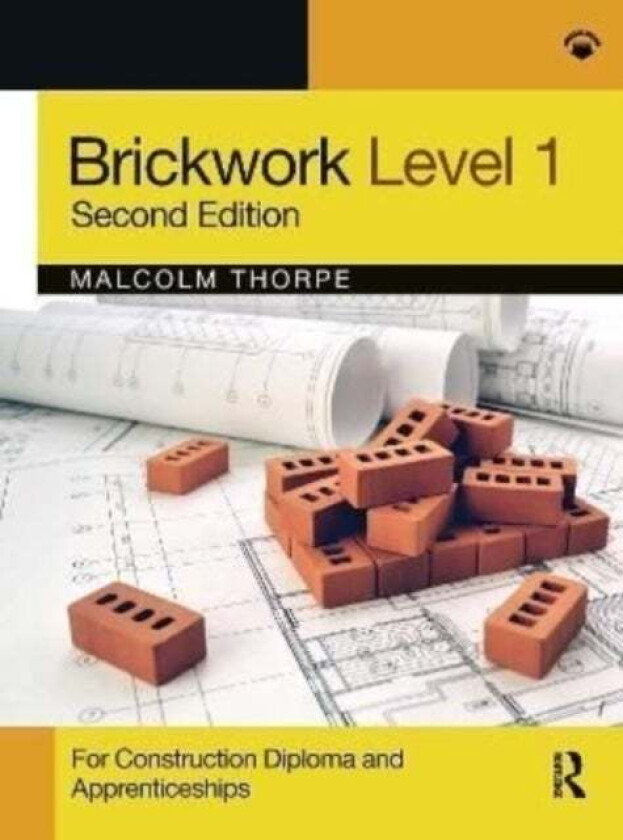 Brickwork Level 1 av Malcolm (past President of the Guild of Bricklayers and former college lecturer UK) Thorpe