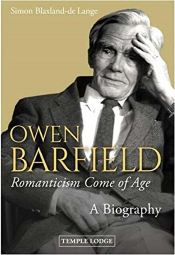 Owen Barfield, Romanticism Come of Age av Simon Blaxland-de Lange