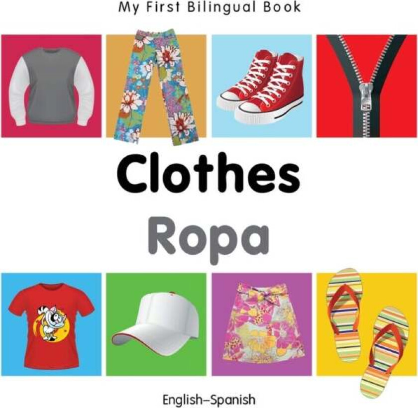 My First Bilingual Book - Clothes (English-Spanish) av Milet