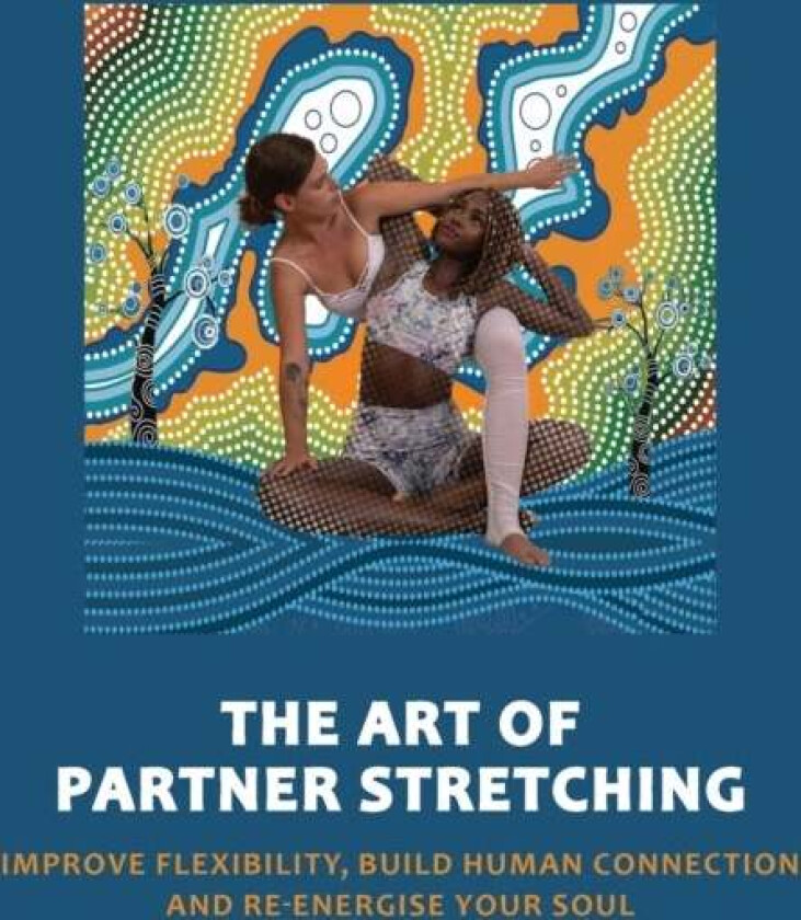 Art of Partner Stretching av Manu Sood