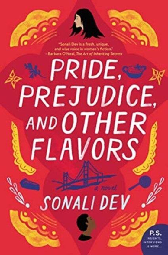 Pride, Prejudice, and Other Flavors av Sonali Dev