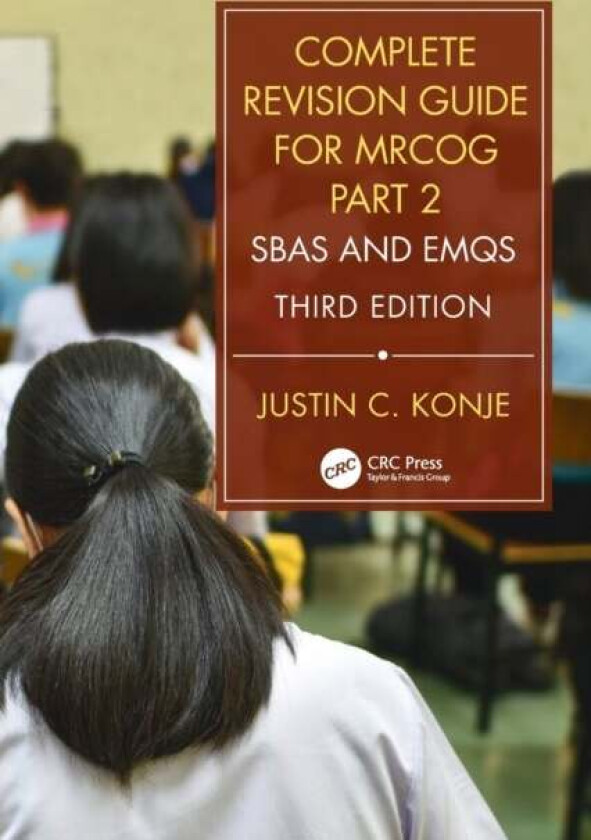 Complete Revision Guide for MRCOG Part 2 av Justin C. Konje