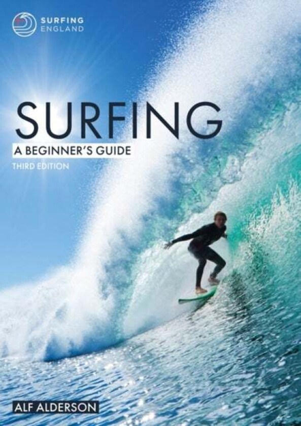 Surfing: A Beginner's Guide av Alf Alderson