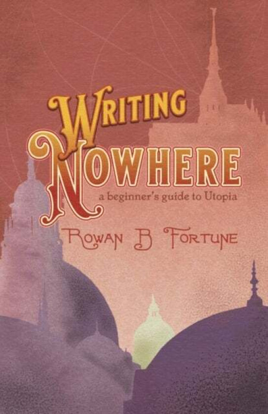 Writing Nowhere av Rowan B. Fortune