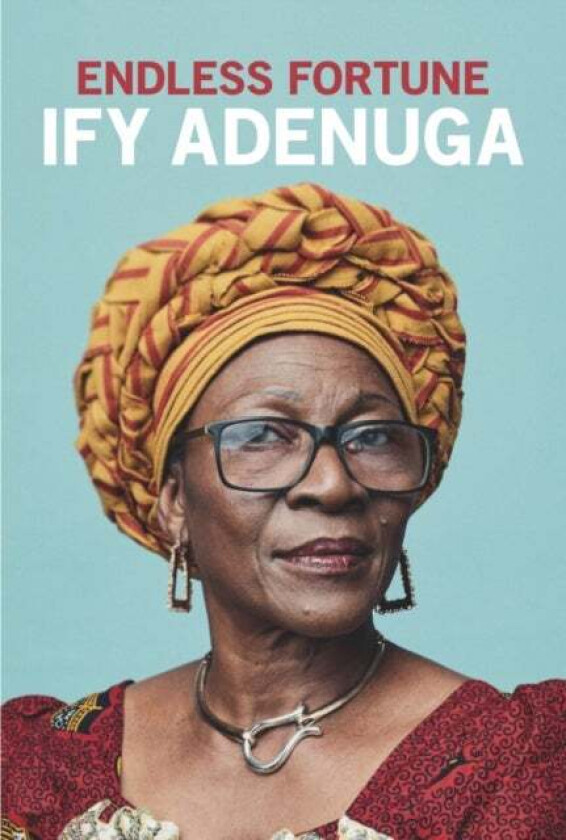 Endless Fortune av Ify Adenuga