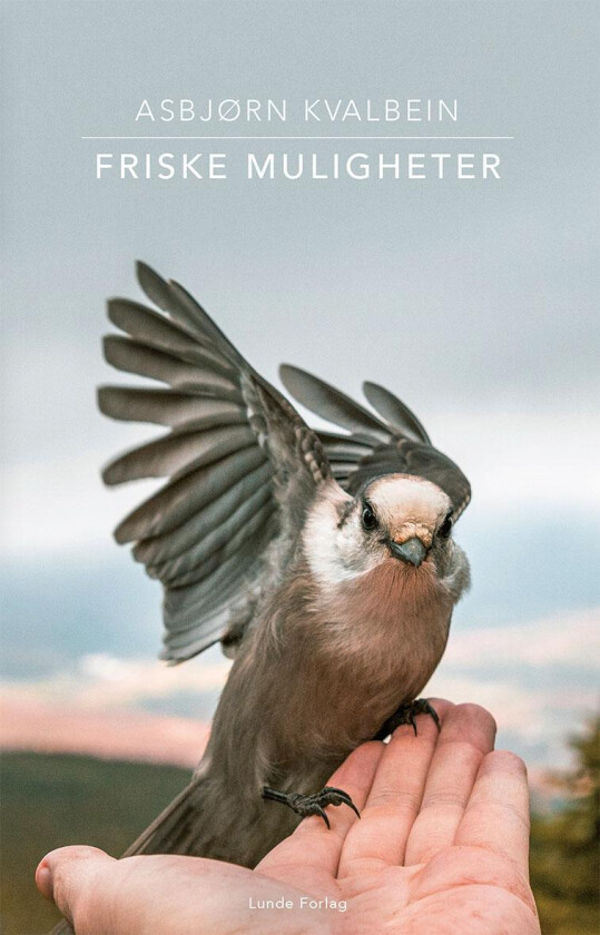 Friske muligheter av Asbjørn Kvalbein