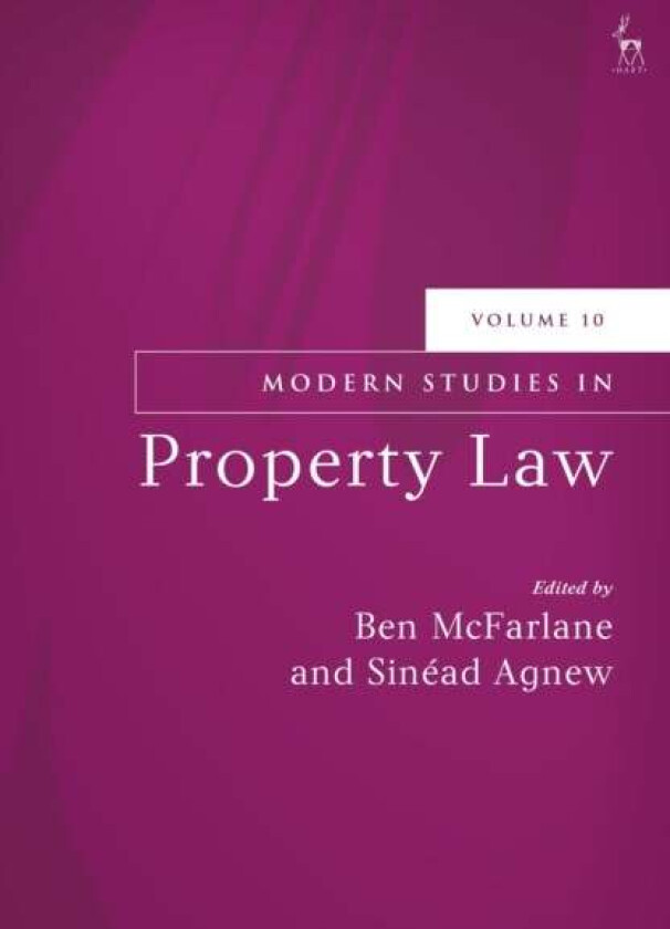 Modern Studies in Property Law, Volume 10