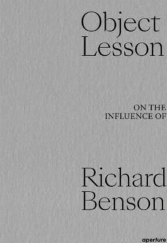 Object Lesson: On the Influence of Richard Benson