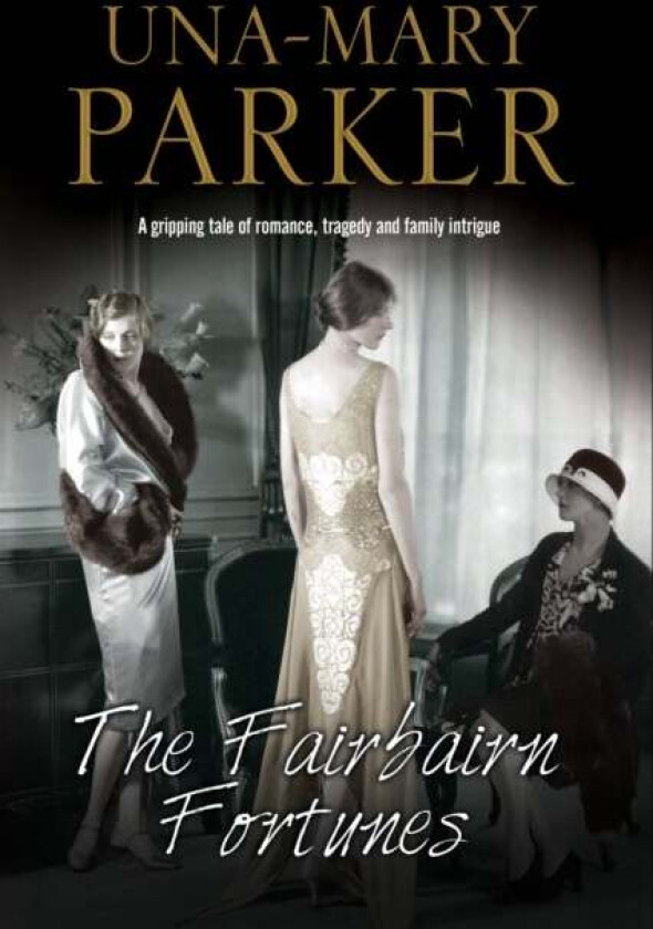 The Fairbairn Fortunes av Una-Mary Parker