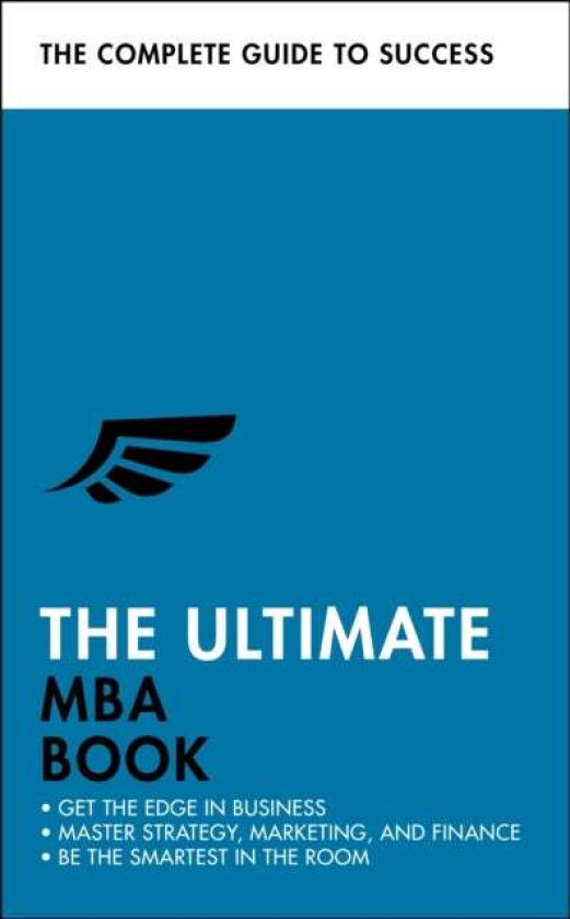 The Ultimate MBA Book av Alan Finn, Stephen Berry, Eric Davies, Roger Mason, Roger Mason Ltd