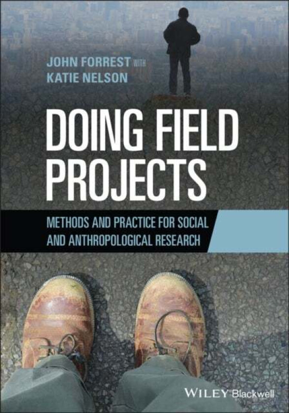Doing Field Projects av John (Purchase College State University of New York USA) Forrest