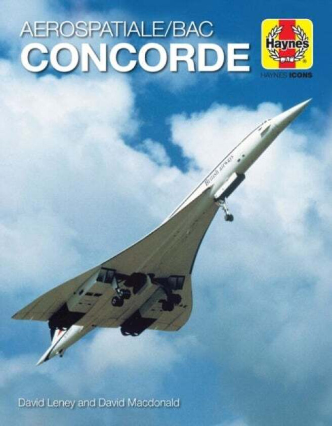 Haynes Icons Concorde av David Leney, David Macdonald