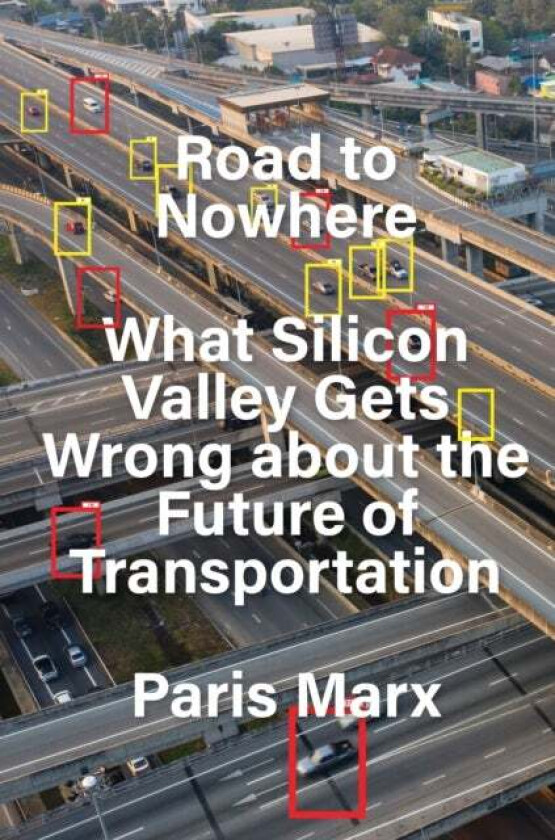 Road to Nowhere av Paris Marx