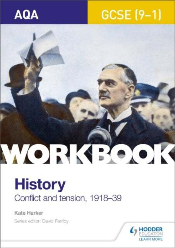 AQA GCSE (9-1) History Workbook: Conflict and Tension, 1918-1939 av Kate Harker