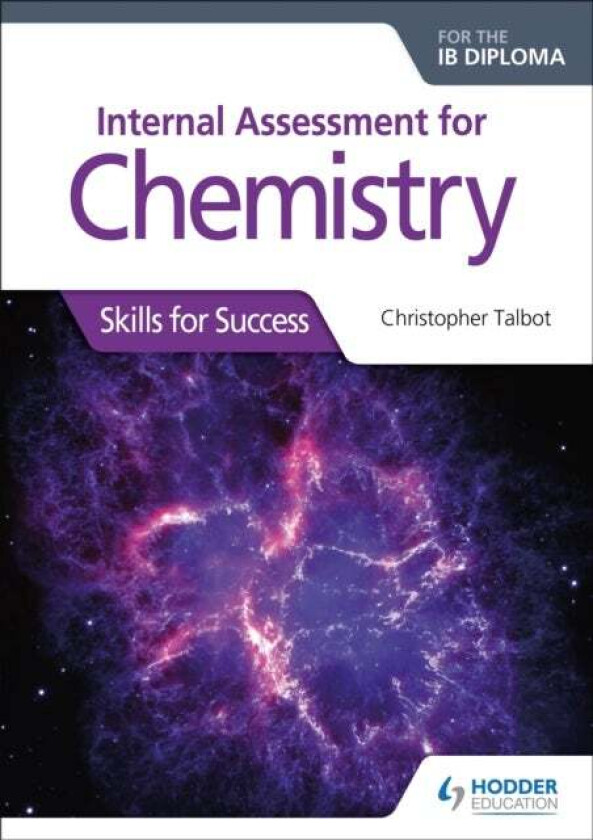 Internal Assessment for Chemistry for the IB Diploma av Christopher Talbot