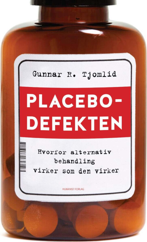 Placebodefekten av Gunnar R. Tjomlid