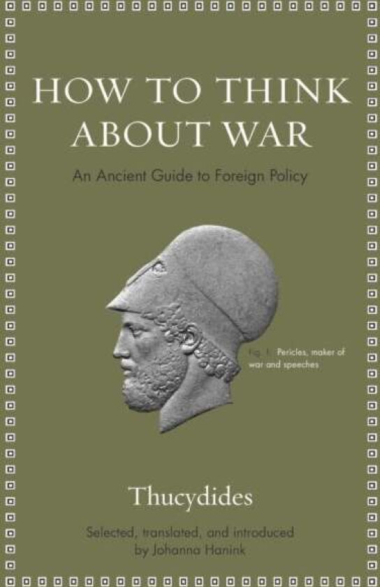 How to Think about War av Thucydides