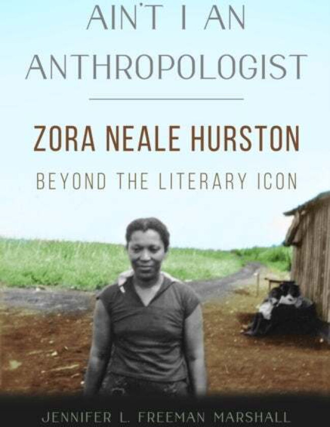 Ain't I an Anthropologist av Jennifer L. Freeman Marshall