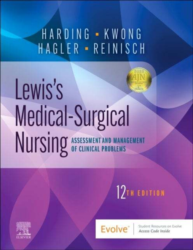 Lewis's Medical-Surgical Nursing av Debra (Clinical Professor Edson College of Nursing and Health Innovation Arizona State University Phoenix Ari
