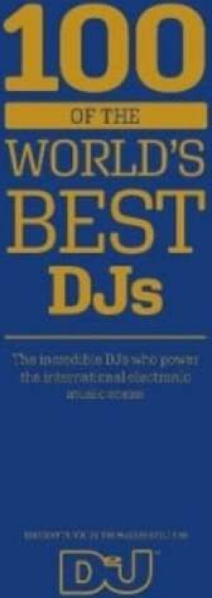 100 of The World's Best DJs