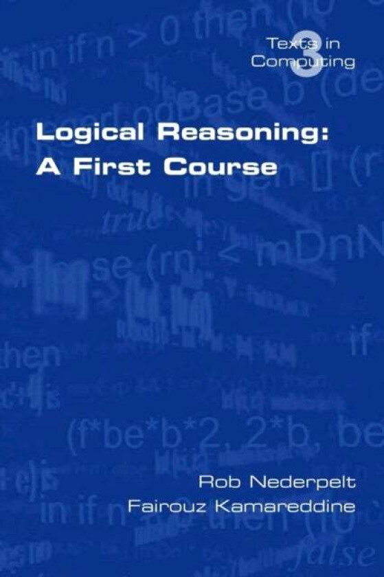 Logical Reasoning av Fairouz Kamareddine, Rob Nederpelt