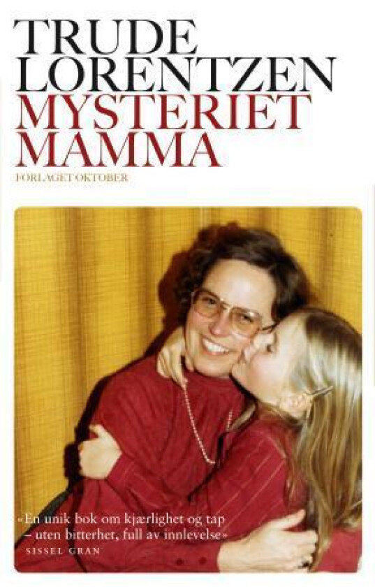 Mysteriet mamma av Trude Lorentzen