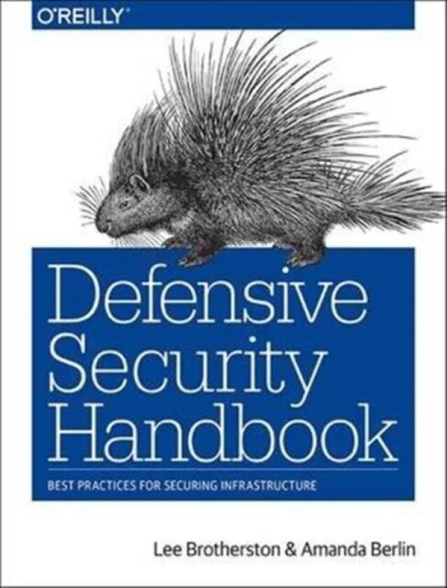 Defensive Security Handbook av Lee Brotherston, Amanda Berlin