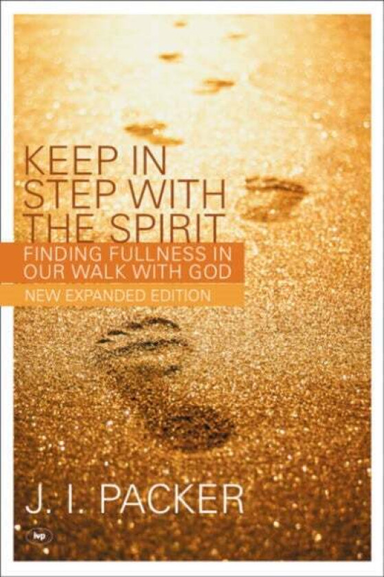 Keep in Step with the Spirit av J I (Author) Packer