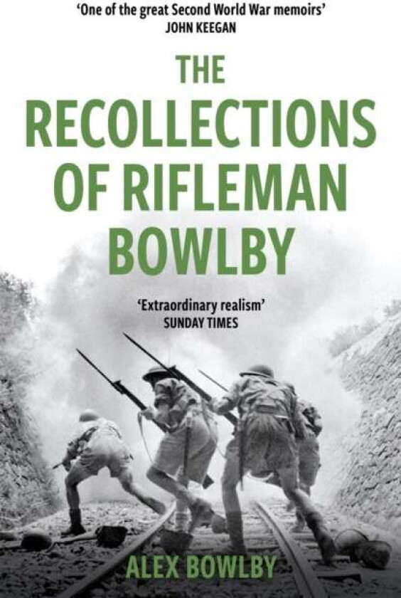 The Recollections Of Rifleman Bowlby av Alex Bowlby