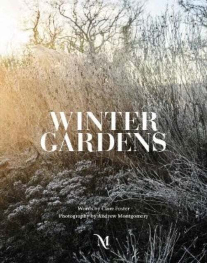 Winter Gardens av Andrew Montgomery, Clare Foster