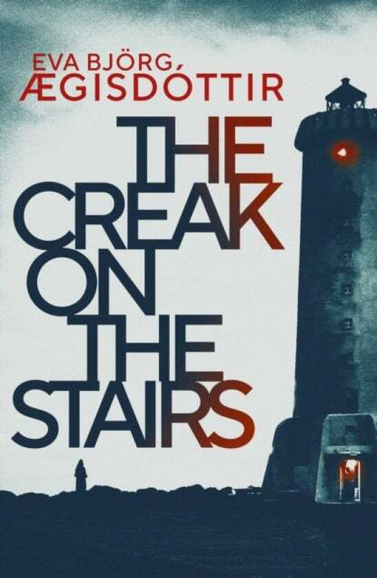 The Creak on the Stairs av Eva Bjorg AEgisdottir
