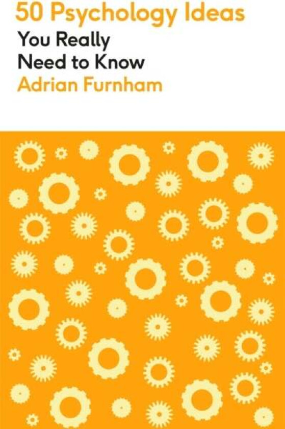 50 Psychology Ideas You Really Need to Know av Adrian Furnham