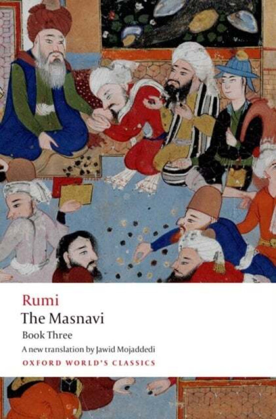 The Masnavi, Book Three av Jalal al-Din Rumi