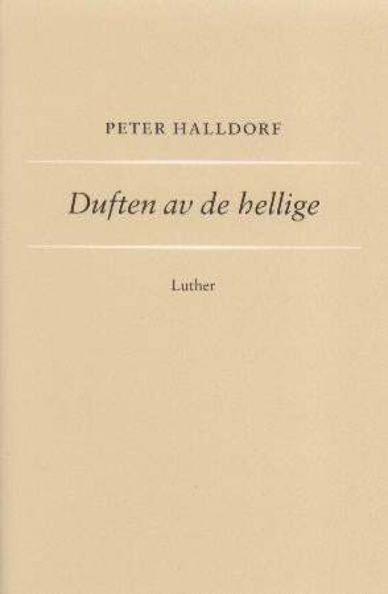 Duften av de hellige av Peter Halldorf