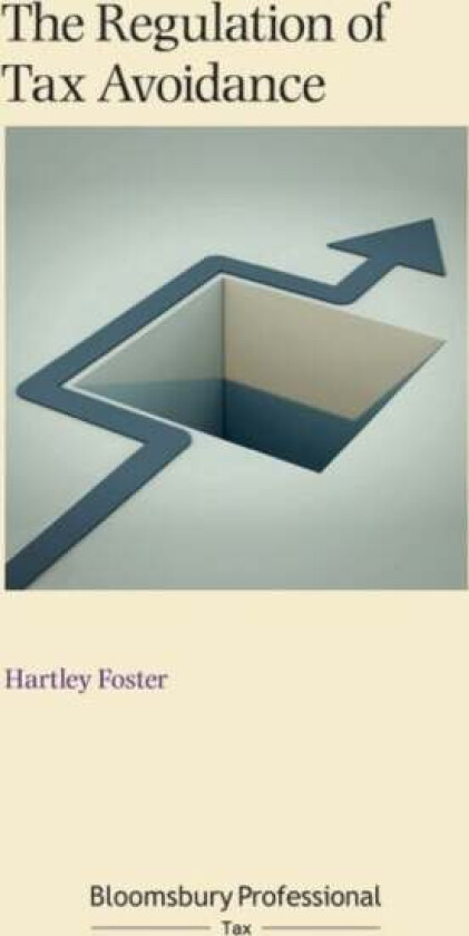 The Regulation of Tax Avoidance av Hartley Foster