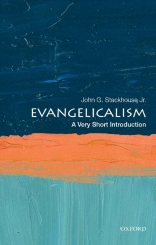 Evangelicalism: A Very Short Introduction av John G. (Samuel J. Mikolaski Professor of Religious Studies Samuel J. Mikolaski Professor of Religious St