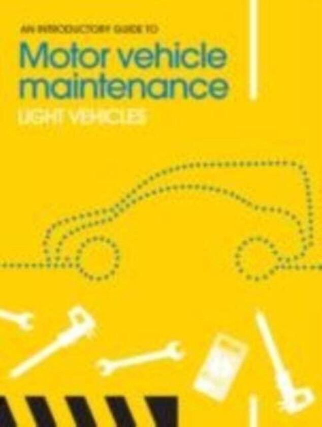 An Introductory Guide to Motor Vehicle Maintenance av Phil Knott, Adam Roylance
