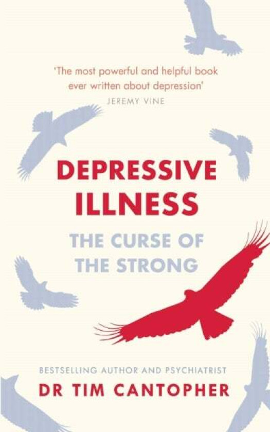 Depressive Illness av Tim Cantopher