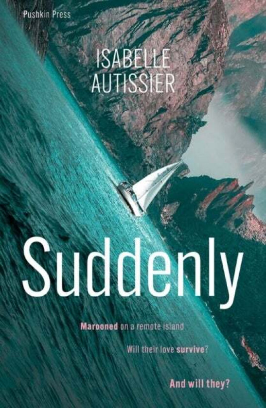Suddenly Av Isabelle Autissier