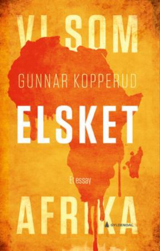 Vi som elsket Afrika av Gunnar Kopperud
