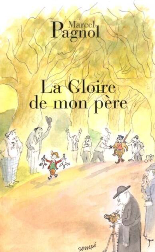 La gloire de mon pere av Marcel Pagnol