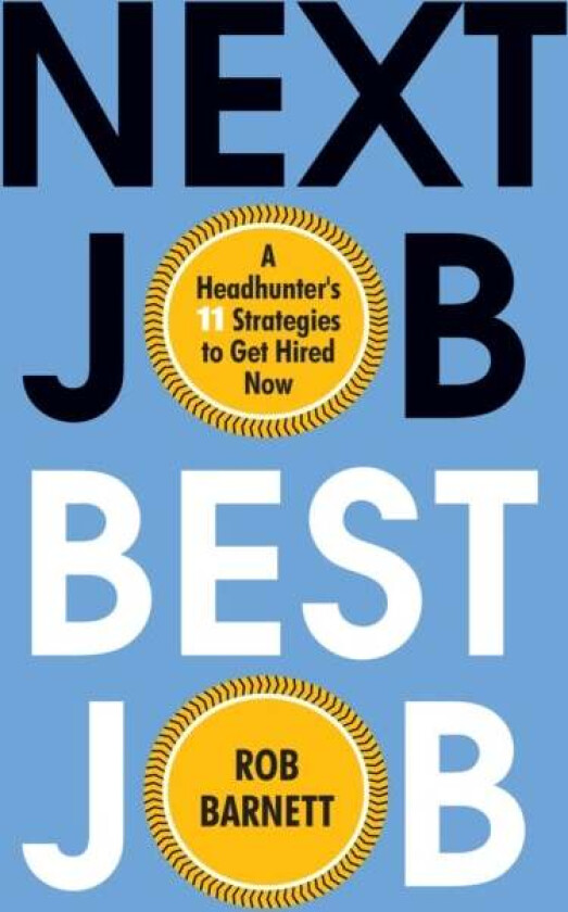 Next Job, Best Job av Rob Barnett